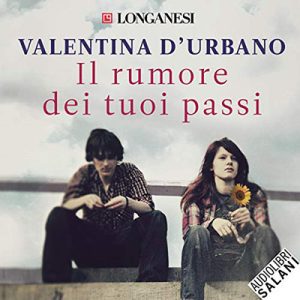Valentina D’Urbano – Il rumore dei tuoi passi (2017) (mp3 – 64 kbps)