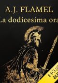 A.J. Flamel - La dodicesima ora꞉ Gaio Ticio Massimo 4 (2024) (mp3 - 128 kbps)