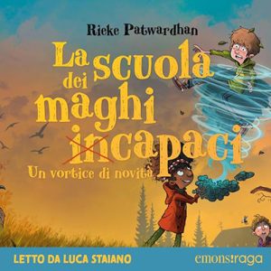 Rieke Patwardhan – La scuola dei maghi incapaci꞉ Un vortice di novità (2024) (mp3 – 128 kbps)