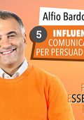 Alfio Bardolla - Influence. Comunicare per persuadere꞉ Per essere più 5 (2017) (mp3 - 128 kbps)