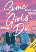 Jennifer Dugan - Some girls do꞉ Alcune ragazze lo fanno (2024) (mp3 - 128 kbps)