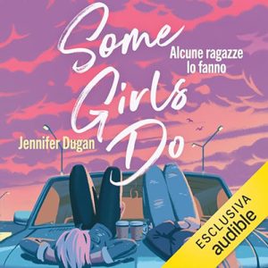 Jennifer Dugan – Some girls do꞉ Alcune ragazze lo fanno (2024) (mp3 – 128 kbps)