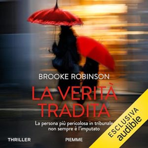 Brooke Robinson – La verità tradita (2024) (mp3 – 128 kbps)