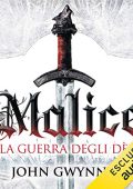 John Gwynne - Malice. La guerra degli dei꞉ La fede e l'inganno 1 (2017) (mp3 - 64 kbps)
