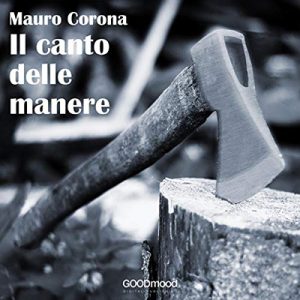 Mauro Corona – Il canto delle manere (2019) (mp3 – 128 kbps)
