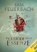 Sam Feuerbach - Il Custode delle Essenze꞉ La saga dell'Alchimista 3 (2024) (mp3 - 128 kbps)