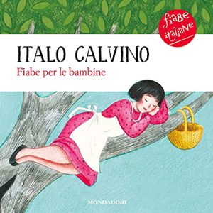 Italo Calvino – Fiabe per le bambine (2021) (mp3 – 128 kbps)