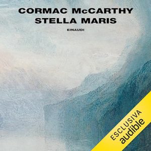 Cormac McCarthy – Stella Maris (2023) (mp3 – 128 kbps)