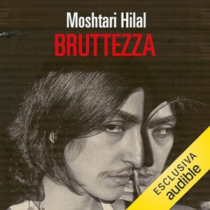 Moshtari Hilal – Bruttezza (2024) (mp3 – 128 kbps)