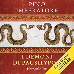 Pino Imperatore – I demoni di Pausilypon꞉ La prima indagine di Virgilio (2024) (mp3 – 128 kbps)