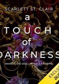 Scarlett St. Claire - A touch of darkness - Amare il dio degli inferi è proibito꞉ Ade & Persefone 1 (2024) (mp3 - 128 kbps)