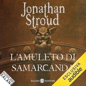 Jonathan Stroud – L’amuleto di Samarcanda꞉ Il ciclo di Bartimeus 1 (2024) (mp3 – 128 kbps)