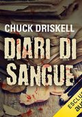Chuck Driskell - Diari di sangue꞉ Gage Hartline 1 (2018) (mp3 - 128 kbps)