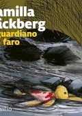 Camilla Läckberg - Il guardiano del faro꞉ I delitti di Fjällbacka 7 (2024) (mp3 - 128 kbps)