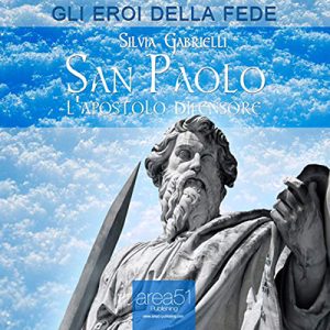 Silvia Gabrielli – San Paolo꞉ L’apostolo difensore (2015) (mp3 – 128 kbps)