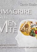 Carrie Kinsley - Dimagrire con la mente꞉ Raggiungi e mantieni il tuo peso ideale con il potere del pensiero (2015) (mp3 - 128 kbps)