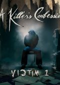 A Killer's Confession - Victim 1 (2024)