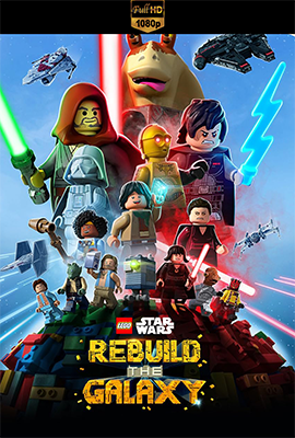 LEGO Star Wars: Rebuild the Galaxy – Stagione 1 (2024) [Completa] DLMux 1080p E-AC3+AC3 ITA
