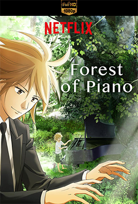 Il piano nella foresta – Stagione 1/2 (2018/2019) [Completa] DLMux 1080p E-AC3+AC3 ITA JAP SUBS