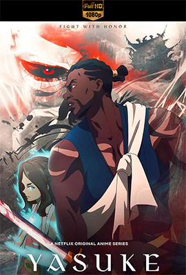 Yasuke – Stagione 1 (2021) [Completa] DLMux 1080p E-AC3+AC3 ITA JAP SUBS