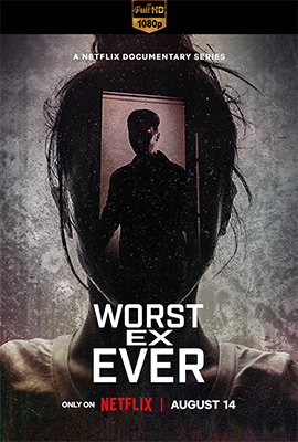 Worst Ex Ever – Stagione 1 (2024) [Completa] DLMux 1080p E-AC3+AC3 ITA ENG SUBS