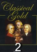 Classical Gold - Box 2: Beethoven, Bizet, Debussy, Dvorak, Gimenez, Gottschalk, Grieg, Mendelssohn, Ravel, Satie, Schubert, Strauss, Wagner, Глинка, Чайковский [10 CDs] (2007) APE lossless