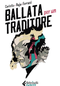 img Ballata per un traditore (Feltrinelli Comics 2020-09-17)