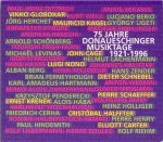 75 Jahre Donaueschinger Musiktage 1921-1996 (12 CD) – Cage, Xenakis,Schaeffer, Nono, Stockhausen, Messiaen, Pousseur, Berio, Rihm, Holliger, Lachenmann and more (1996/2006), APE lossless