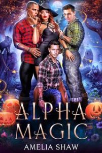 Amelia A. Shaw – Streghe Poliamorose Vol. 1. Magia Alfa (2024)