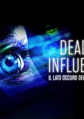 img Deadly influence: il lato oscuro degli influencer - Stagione 1 (2024) [Completa] DLMux 1080p E-