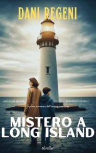 Dani Regeni – Le indagini Corey Vol. 1. Mistero a Long Island (2024)