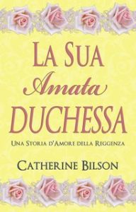 Catherine Bilson – La Sua Amata Duchessa (2024)