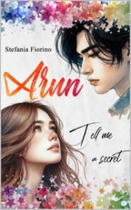 Stefania Fiorino – Arun Tell me a secret (2024) Stefania Fiorino – Arun Tell me a secret (2024)