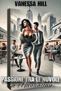 Vanessa Hill – Passione tra le nuvole a Manhattan (2024)