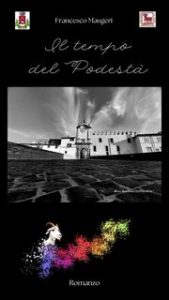 Francesco Maugeri – Il tempo del podestà (2024)