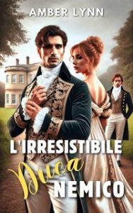 Amber Lynn – L’irresistibile Duca Nemico (2024)