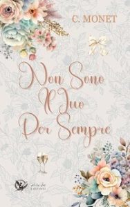 C. Monet – Non sono il tuo per sempre (2024)