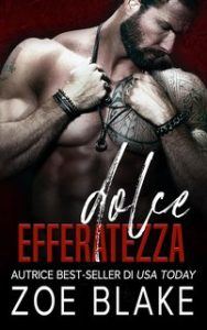 Zoe Blake – Un’oscura storia d’amore mafiosa. Spietata Ossessione Vol. 3. Dolce Efferatezza (2024)
