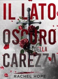 Rachel Hope – Il lato oscuro della carezza (2024) Rachel Hope – Il lato oscuro della carezza (2024)