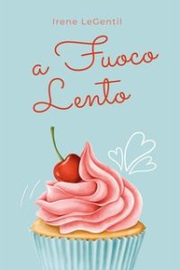 Irene LeGentil – A fuoco lento (2024)