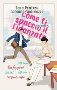 Fabiana Andreozzi, Sara Pratesi – Love match Vol. 1. Come ti spaccio il fidanzato (2024)