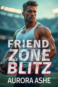Aurora Ashe – Oltre il Triplice Fischio Vol. 2. Friend Zone Blitz (2024)