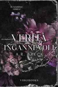 A.R. Breck – Blackridge Prep Vol. 2. Verità ingannevoli (2024)