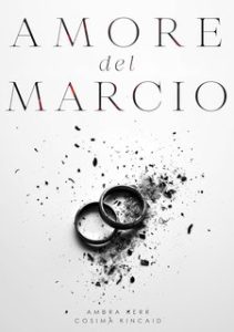 Ambra Kerr e Cosima Kincaid – Mafia dei Medici Vol. 2. Amore del Marcio (2024)