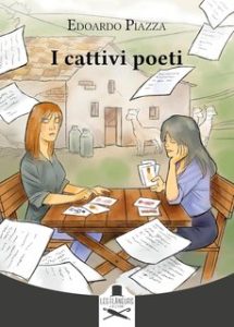 Edoardo Piazza – I cattivi poeti (2024)