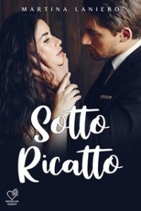 Martina Laniero – Sotto ricatto (2024) Martina Laniero – Sotto ricatto (2024)