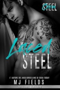 MJ Fields – Steel Crew.Men of Steel – 2nd Generazione Vol. 3. Laced Steel (2024)