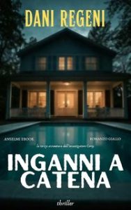 Dani Regeni – Le indagini Corey Vol. 3. Inganni a catena (2024)