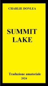Charlie Donlea – Summit Lake (2024) Trad. amatoriale