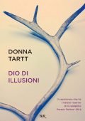 Donna Tartt - Dio di illusioni (2014)